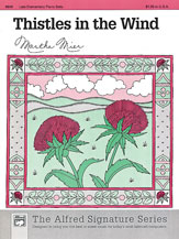 Alfred 006649 Thistles in the Wind  Music Book