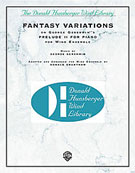 Alfred 00DH9902C Fantasy Variations on George Gershwin s Prelude II for Piano  Music Book