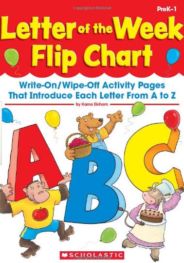 Scholastic 978-0-545-22417-8 Letter Of The Week Flip Chart