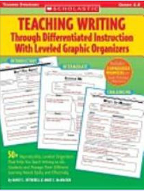 Scholastic 978-0-439-56727-5 Teaching Writing Through Differentiated Instruction With Leveled Graphic Organizers