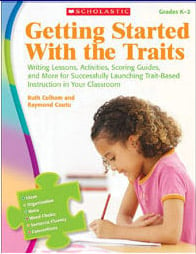 Scholastic 978-0-545-11191-1 Getting Started With The Traits - K-2