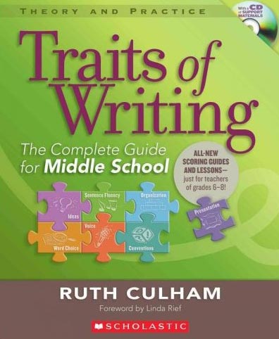 Scholastic 978-0-545-01363-5 Traits Of Writing - The Complete Guide For Middle School
