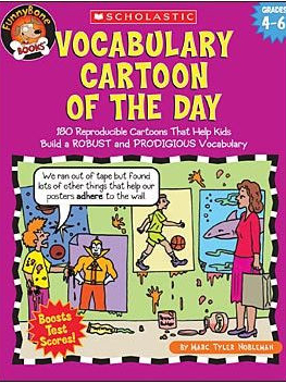 Scholastic 978-0-439-51769-0 Vocabulary Cartoon Of The Day