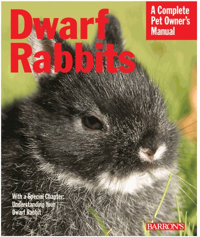 Barrons Books 102100660 Barrons Books Dwarf Rabbits Pet Owners Manual
