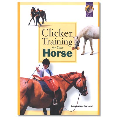 Clicker Training KPBK400US Clicker Training for Your Horse