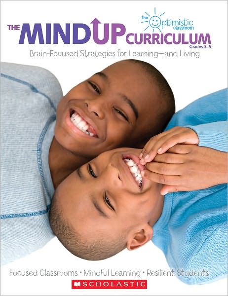 Scholastic 978-0-545-26713-7 The Mindup Curriculum - Grades 3-5