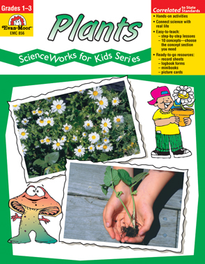 Evan Moor Educational Publishers 858 Plants ScienceWorks for Kids
