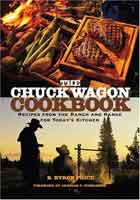 Anglers Book Supply Co 0806136472 The Chuck Wagon Cookbook  Recipes From The Ranch  Range For Todays Kitchen
