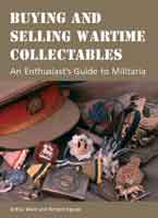 Anglers Book Supply Co 1-86126-892-0 Buying And Selling Wartime Collectables - An Enthusiasts Guide To Militaria