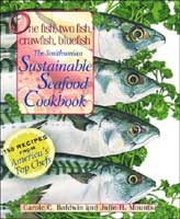 Anglers Book Supply Co 1588341690 One Fish#44; Two Fish#44; Crawfish#44; Bluefish  The Smithsonian Sustainable Seafood Cookbook