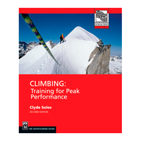 Mountaineers Books 100109 Climbing Peak Performance Training