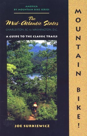 Menasha Ridge Press 602219 Mountain Bike Dc to Sc Mid Atlantic by Joe Surkieweicz
