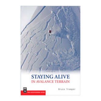 106175 Staying Alive Avalanche Terrain by Bruce Tremper