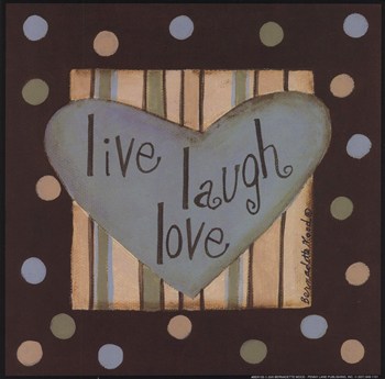 Co-pen C01ber155 Live Laugh Love Poster Print By Bernadette Mood -8 X 8