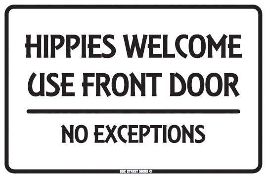 Aa109 Hippies Welcome Signs