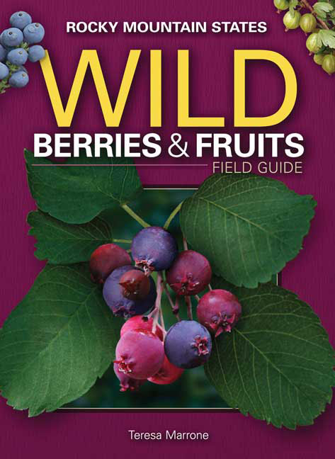 . Wild Berries & Fruits Of Rocky Mountains