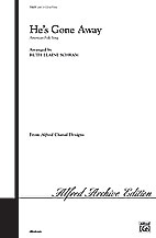 Alfred 00-11659 Hes Gone Away-Ssa Book Alfred 00-11659 Hes Gone Away-Ssa Book