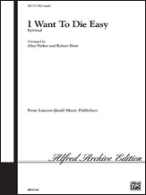 Alfred 00-Lg51114 I Want To Die Easy-Satb Book Alfred 00-Lg51114 I Want To Die Easy-Satb Book