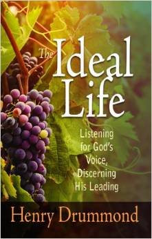 Ideal Life: Listening For Gods Voice Discerning His Leading