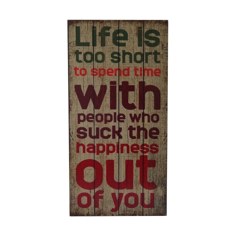 Fp-4089 Wall Sign Inscribed - Life Is Too Short