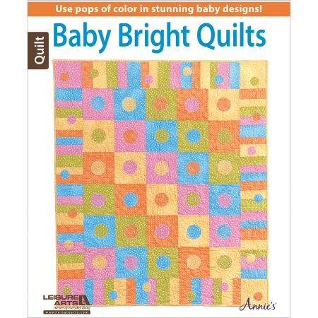 Leisure Arts 430095 Baby Bright Quilts