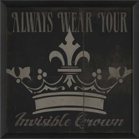 19192 Always Wear Your Invisible Crown Ready To Hang Artwork, Black