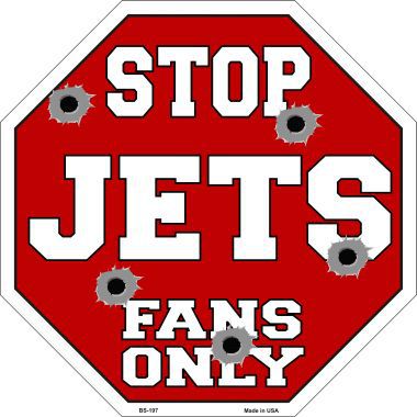Bs-197 Jets Fans Only Metal Novelty Octagon Stop Sign