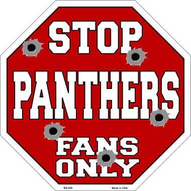 Bs-200 Panthers Fans Only Metal Novelty Octagon Stop Sign