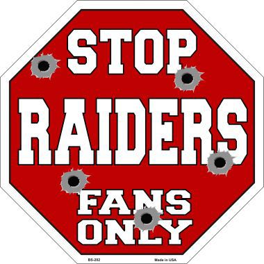 Bs-202 Raiders Fans Only Metal Novelty Octagon Stop Sign