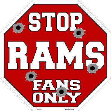 Bs-203 Rams Fans Only Metal Novelty Octagon Stop Sign