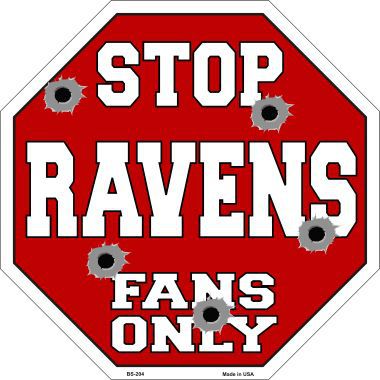 Bs-204 Ravens Fans Only Metal Novelty Octagon Stop Sign