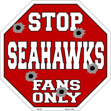 Bs-207 Seahawks Fans Only Metal Novelty Octagon Stop Sign