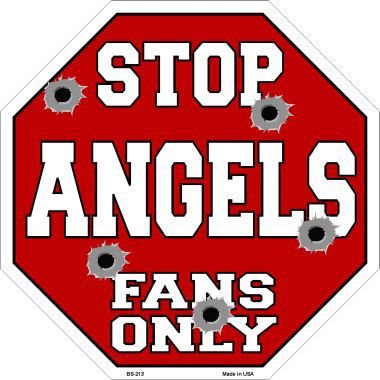 Bs-213 Angels Fans Only Metal Novelty Octagon Stop Sign