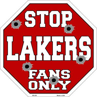 Bs-255 Lakers Fans Only Metal Novelty Octagon Stop Sign