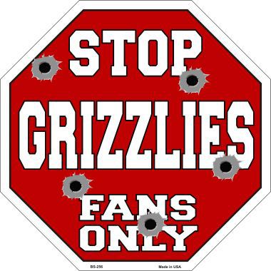 Bs-256 Grizzlies Fans Only Metal Novelty Octagon Stop Sign