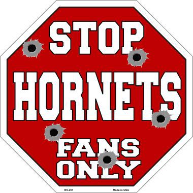 Bs-261 Hornets Fans Only Metal Novelty Octagon Stop Sign