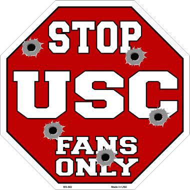 Bs-342 Usc Fans Only Metal Novelty Octagon Stop Sign