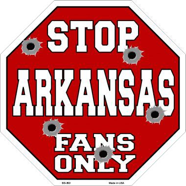 Bs-353 Arkansas Fans Only Metal Novelty Octagon Stop Sign