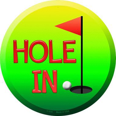C-514 Hole In One Novelty Metal Circular Sign