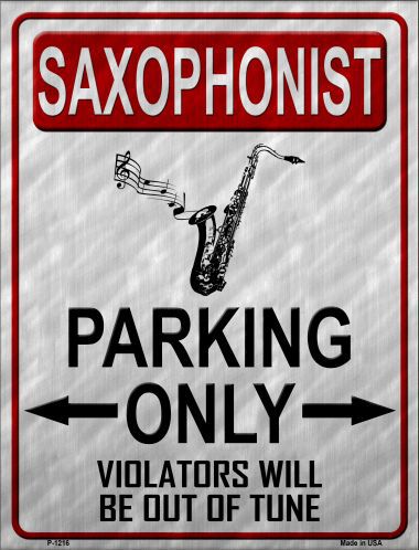 P-1216 Saxophonist Parking Metal Novelty Parking Sign