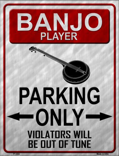 P-1224 Banjo Player Parking Metal Novelty Parking Sign