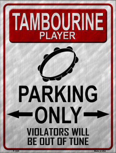 P-1225 Tambourine Player Parking Metal Novelty Parking Sign