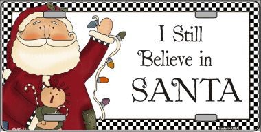 Smart Blonde XMAS-15 I Still Believe Metal Novelty License Plate Smart Blonde XMAS-15 I Still Believe Metal Novelty License Plate