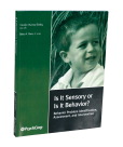 026894 Is It Sensory Or Is It Behavior, Paperback Book