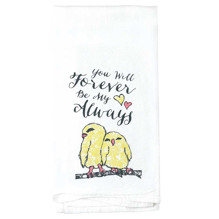 200105 Flour Sack Towels - You Will Forever Be My Love Always, Pack Of 2