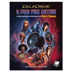 Picture of Chaosium CAO23162-H Pulp Call of Cthulhu A Cold Fire Within Game Book