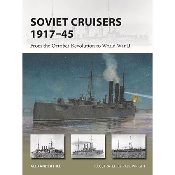 Picture of Osprey Publishing OSPNVG326 Soviet Cruisers 1917-1945 - From the October Revolution to World War II Book