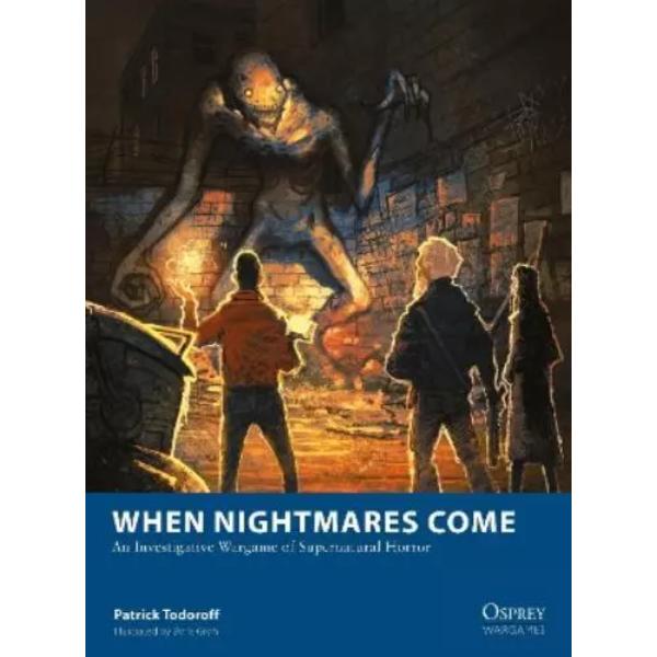 Picture of Osprey Publishing OSPOWG033 When Nightmares Come - An Investigative Wargame of Supernatural Horror Game Book