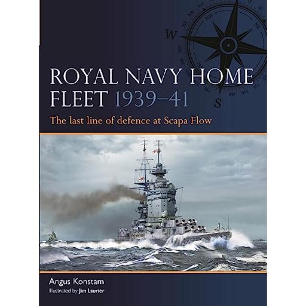 Picture of Osprey Publishing OSPFLT005 Royal Navy Home Fleet 1939-1941 - The Last Line of Defence at Scapa Flow Book