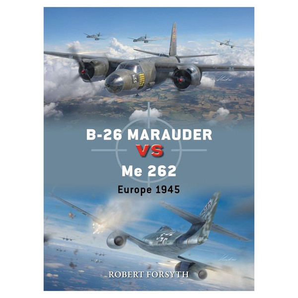 Picture of Osprey Publishing OSPDUE142 B-26 Marauder vs Me 262 Book
